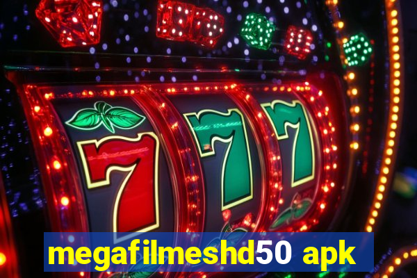 megafilmeshd50 apk